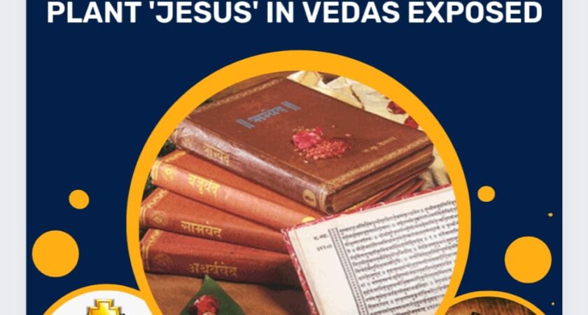 CHRISTIAN MISSIONARY FRAUDS TO PLANT ‘JESUS’ IN VEDAS EXPOSED